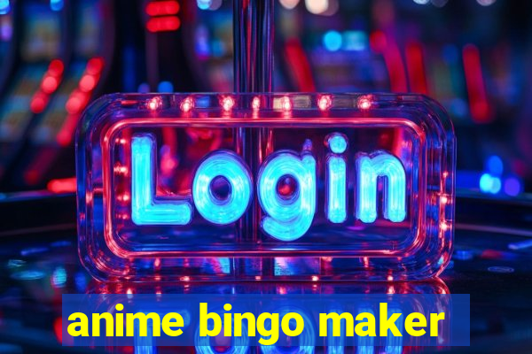 anime bingo maker